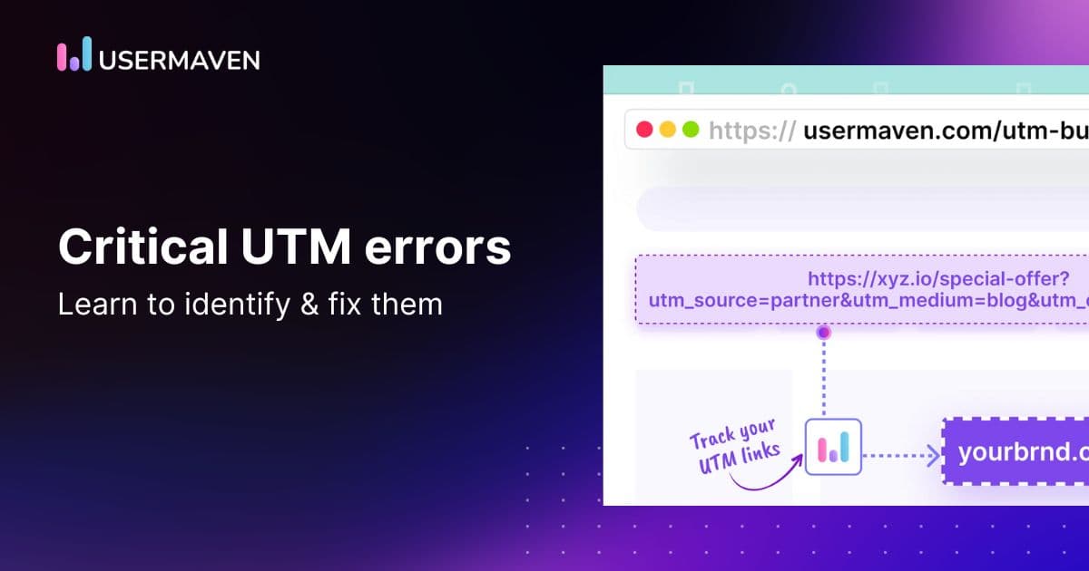 10 critical UTM mistakes that are affecting your marketing analytics 