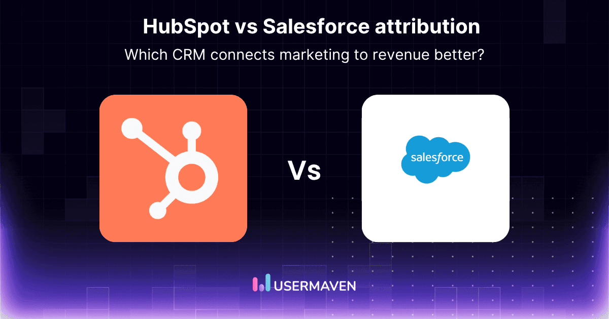 HubSpot vs. Salesforce attribution: Models, data & revenue