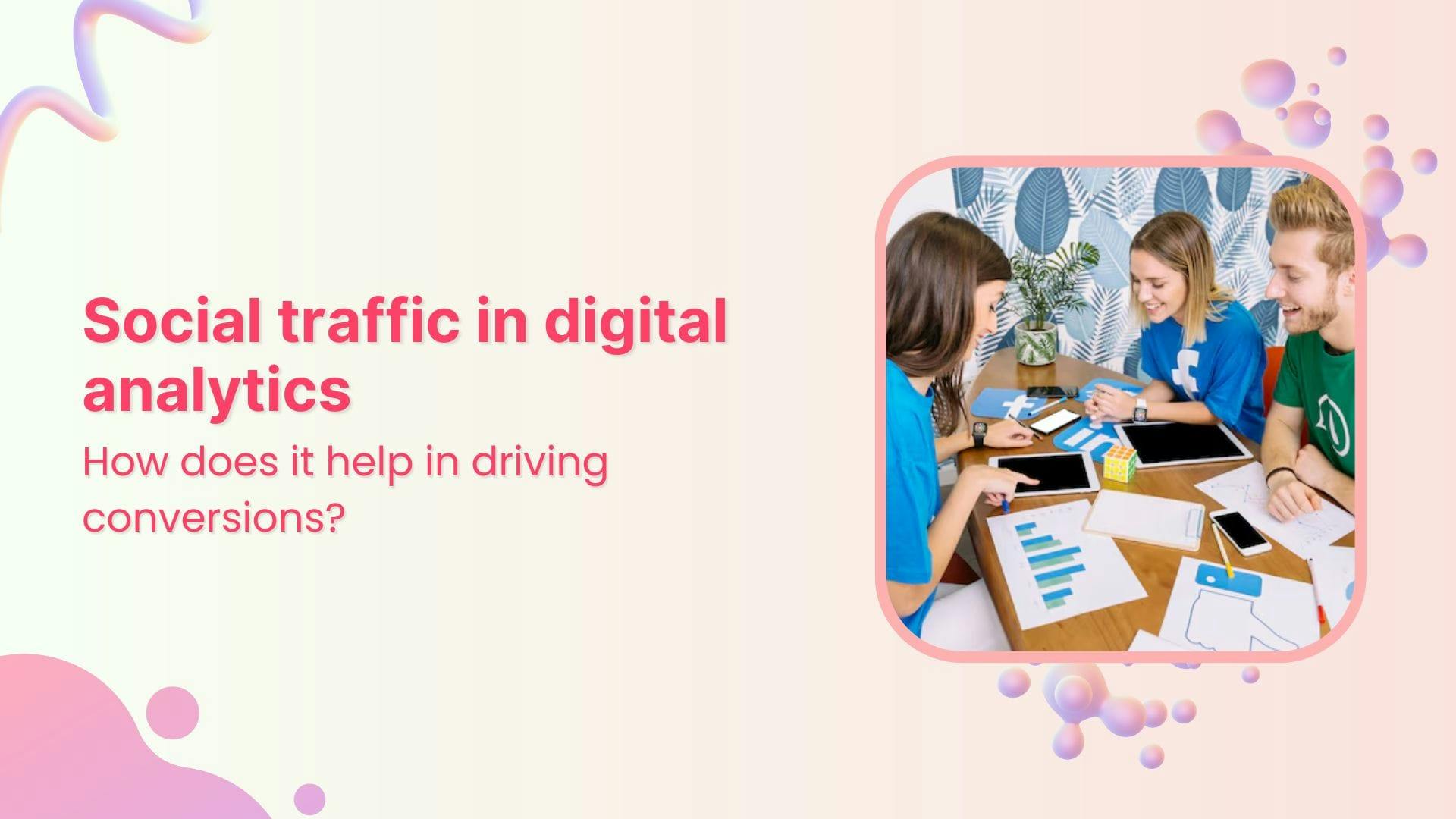 What is social traffic in digital analytics?